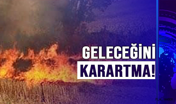 GELECEĞİNİ KARARTMA!