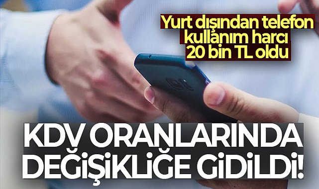 Katma Değer Vergisi artış kararı Resmi Gazete'de