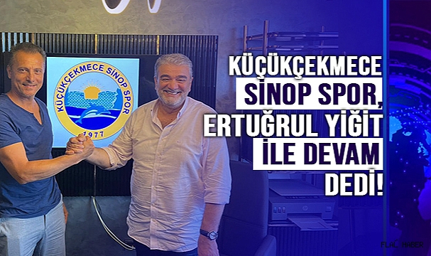 KÜÇÜKÇEKMECE SİNOP SPOR  ERTUĞRUL YİĞİT İLE DEVAM DEDİ!