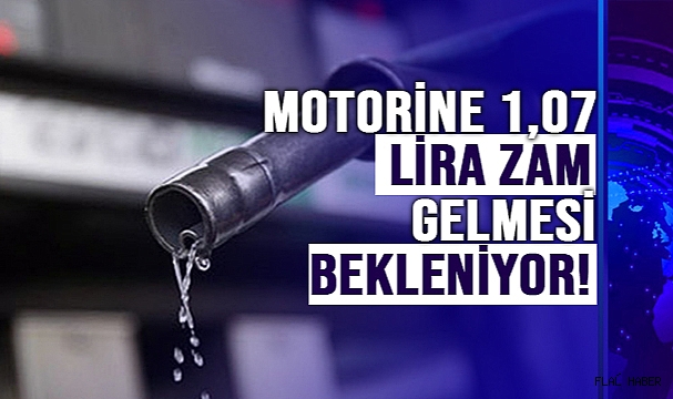 Motorine 1,07 lira zam gelmesi bekleniyor!