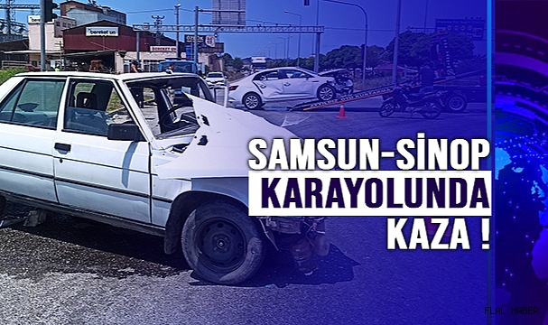 Samsun-Sinop Karayolunda Kaza !