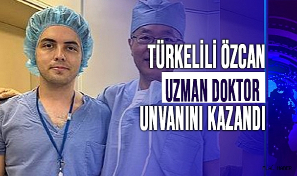 TÜRKELİLİ ÖZCAN, UZMAN DOKTOR UNVANINI KAZANDI