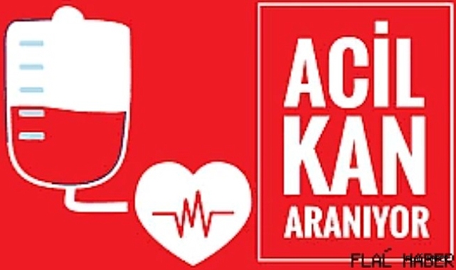 ACİL KAN ARANIYOR!