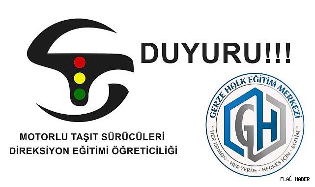 MOTORLU TAŞIT SÜRÜCÜLERİ DİREKSİYON EĞİTİMİ ÖĞRETİCİLİĞİ KURS DUYURUSU