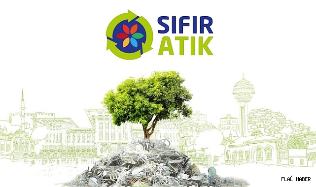 "Sıfır Atık hareketiyle milyonlarca ton atık ekonomiye kazandırıldı"