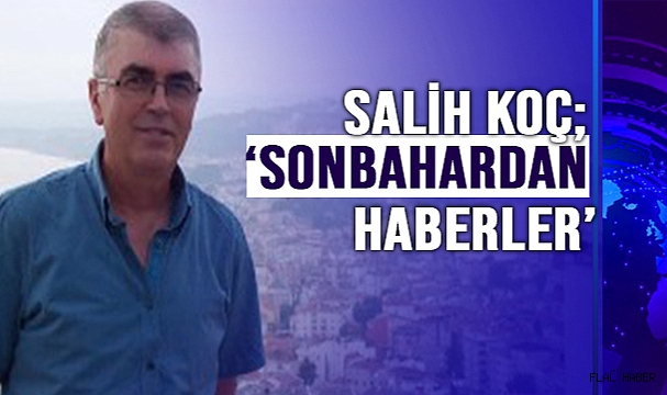 SONBAHARDAN HABERLER