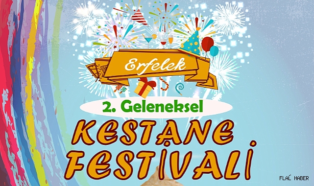 ERFELEK’TE KESTANE FESTİVALİ!