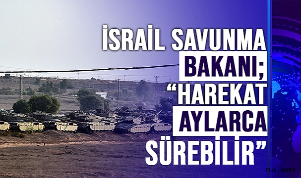 İSRAİL’E AİT ÇOK SAYIDA TANK SINIRDA BEKLETİLİYOR