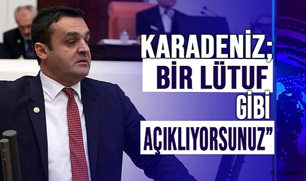 KARADENİZ “BEŞ BİN LİRA MÜJDE GİBİ LANSE EDİLİYOR”