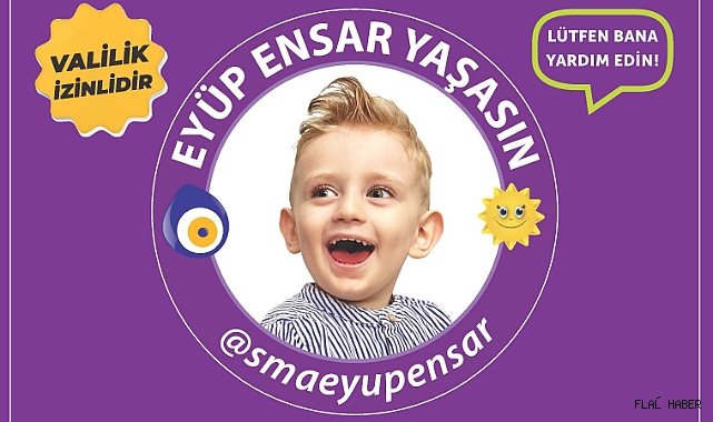 SMA DEĞİL EYÜP BEBEK YAŞASIN