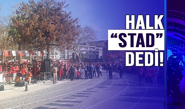 VATANDAŞLAR BAYRAMIN STADA ALINMASINI İSTEDİ!