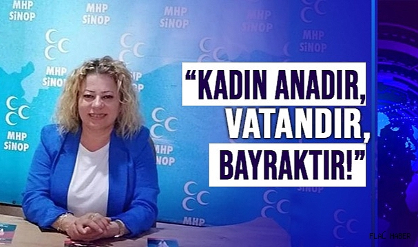 CEMİLE TEKİN OFLUOĞLU; ''TÜRKİYE YÜZYILI, KADINLARIN YÜZYILI OLSUN''