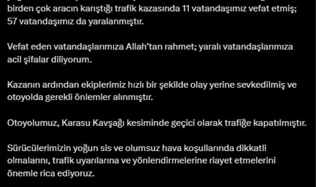 Bakan Uraloğlu: " Otoyolumuz, Karasu kavşağı kesiminde geçici olarak trafiğe kapatıldı"