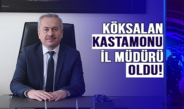 KASTAMONU’YA SİNOPLU İL MÜDÜRÜ!