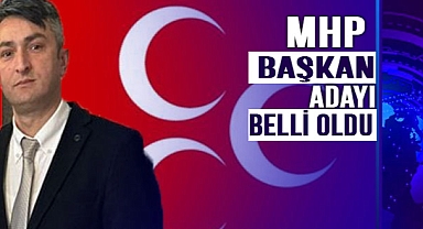 MHP'NİN ADAYI ÖZ OLDU