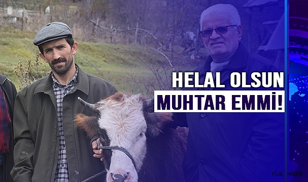 MUHTARDAN DUYARLI DAVRANIŞ!