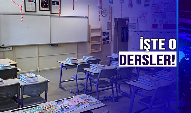 O DERSLER MÜFREDAT KAPSAMINA ALINDI!