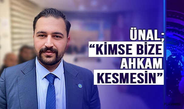 ÜNAL; "SİZ TÜRKİYE'Yİ YÖNETMEK İSTEYENLER DEĞİL KONFORLU MUHALEFET YAPMAYI TERCİH EDENLERSİNİZ"
