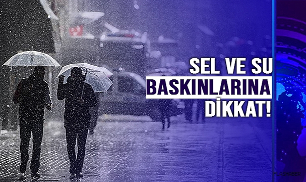 VALİLİKTEN KUVVETLİ YAĞIŞ UYARISI!