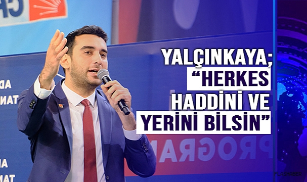 YALÇINKAYA; “ZAMANI GELİNCE CEVAP VERECEĞİZ”