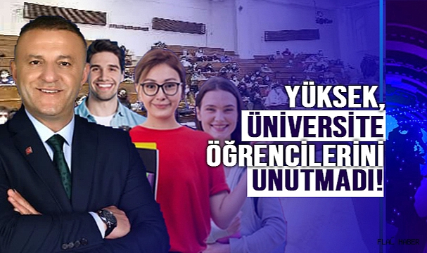 YÜKSEK: "BURS SAĞLAYACAĞIZ"