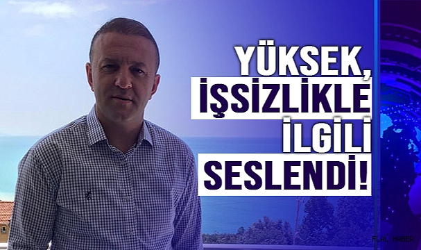 YÜKSEK; “ÇÖZMEK İÇİN ÇABALAYIN”