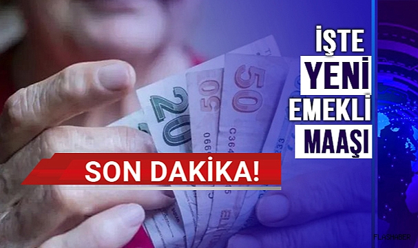 EMEKLİ MAAŞINDA SON DURUM!
