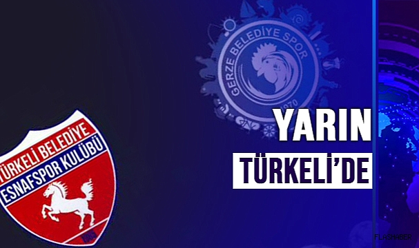 ERTELENEN TÜRKELİ - GERZE MAÇI BU PAZAR TÜRKELİ'DE
