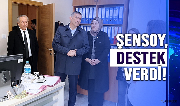 BAŞKAN ŞENSOY'DAN ADAYA DESTEK!