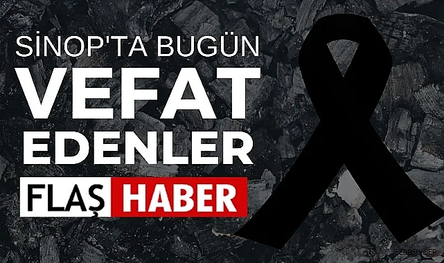 BUGÜN KİMLER ARAMIZDAN AYRILDI ? 25.02.2024