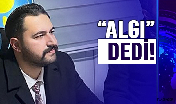 İYİ PARTİ İL BAŞKANI'NDAN AK PARTİLİ VEKİLİN ANKET ÇIKIŞINA TEPKİ!