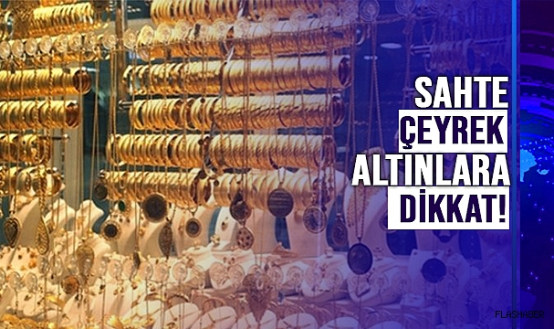 KUYUMCULARDAN VATANDAŞLARA UYARI!