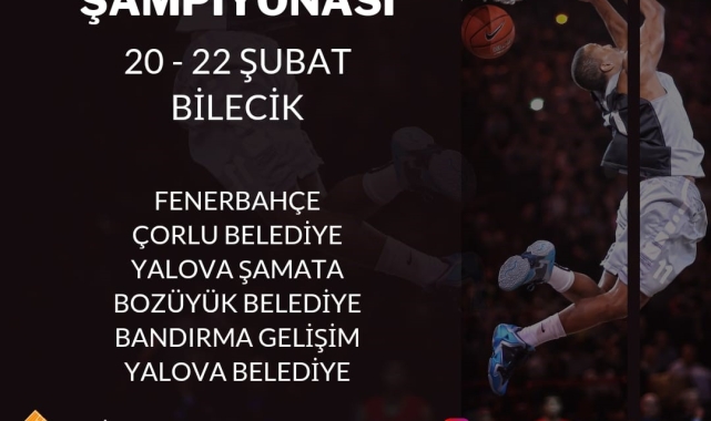 U16 Marmara Bölge Basketbol Şampiyonasına Bilecik ev sahipliği yapacak