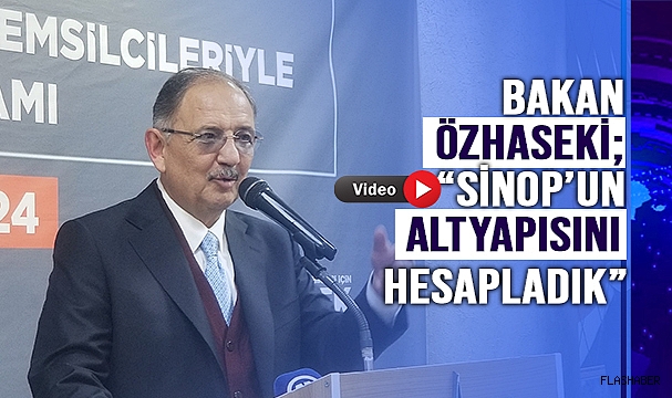 BAKAN ÖZHASEKİ; “130 MİLYON DOLAR GEREKİYOR”