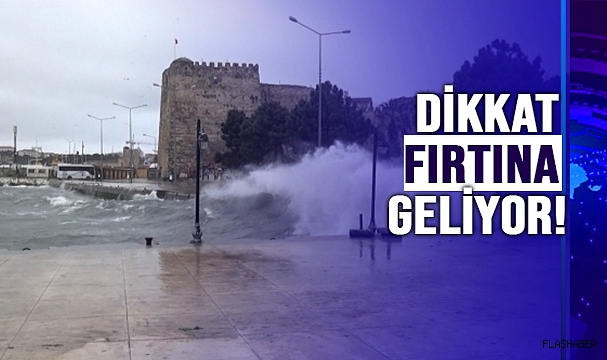 FIRTINA UYARISI!