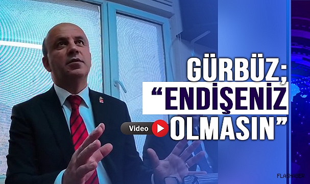 GÜRBÜZ'DEN EŞİT İŞE, EŞİT ÜCRET VURGUSU!