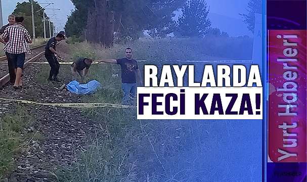TRENİN ÇARPTIĞI KADIN FECİ ŞEKİLDE CAN VERDİ!