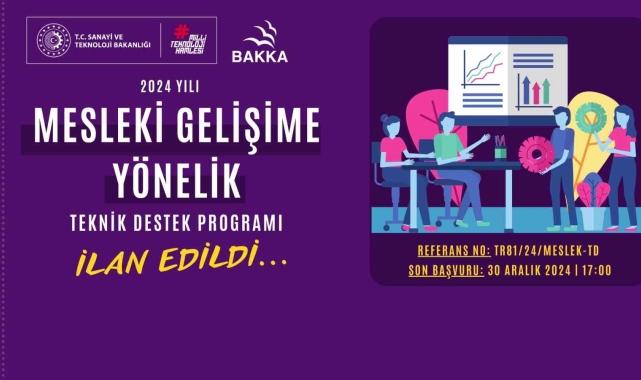 2024 Yılı Mesleki Gelişime Yönelik Teknik Destek Programı ilan edildi