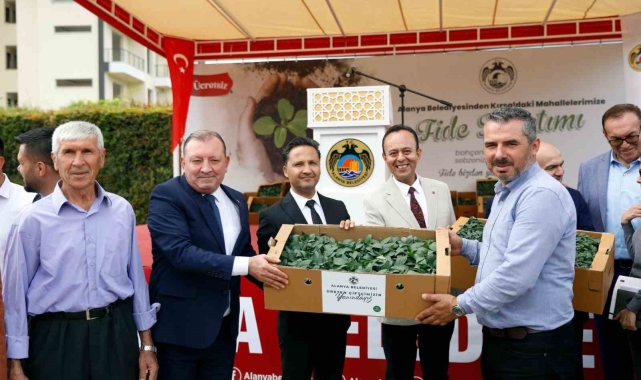 Alanya Belediyesi'nden kırsal mahallelere 311 bin fide desteği