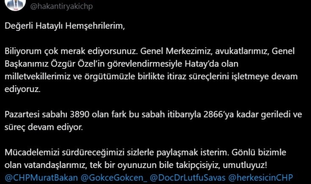 CHP İl Başkanı, Hatay'da farkın 2 bin 866 oya gerilediğini açıkladı