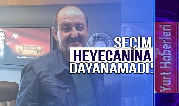HEM SEÇİMİ, HEM HAYATINI KAYBETTİ!