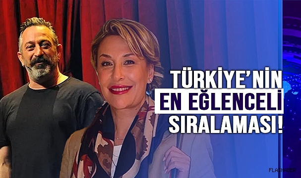 İŞTE TÜRKİYE'NİN EN EĞLENCELİ ERKEKLERİ VE KADINLARI