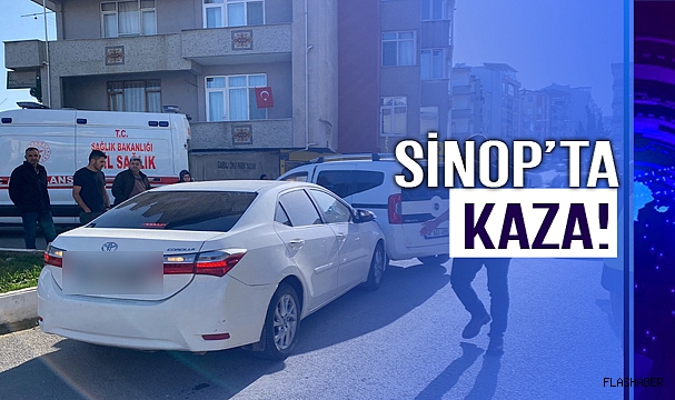 SİNOP'TA İKİ ARAÇ BİRBİRİNE GİRDİ!