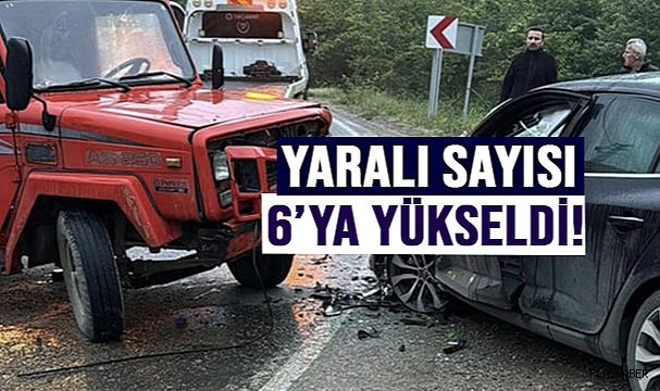 FECİ KAZADA YARALI SAYISI 6'YA YÜKSELDİ!