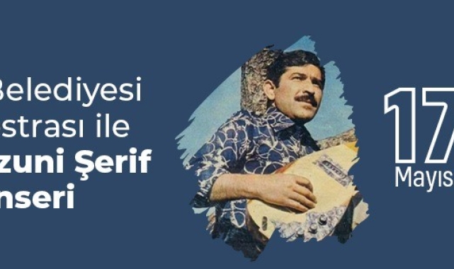 Âşık Mahzuni Şerif Ataşehir'de anılacak