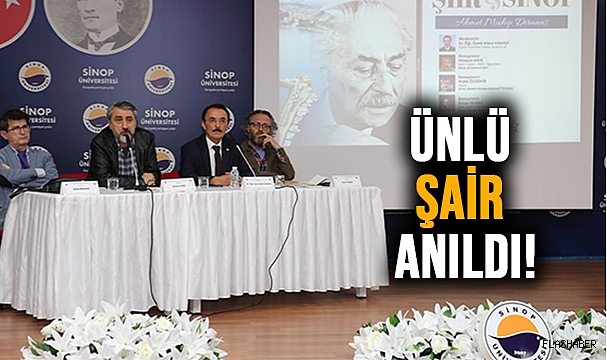 SİNOP ÜNİVERSİTESİ'NDE AHMET MUHİP DIRANAS'IN ŞİİR DÜNYASI ELE ALINDI!