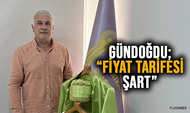 BAŞKAN GÜNDOĞDU; “İŞLETMECİLERİN DİKKATİNE”