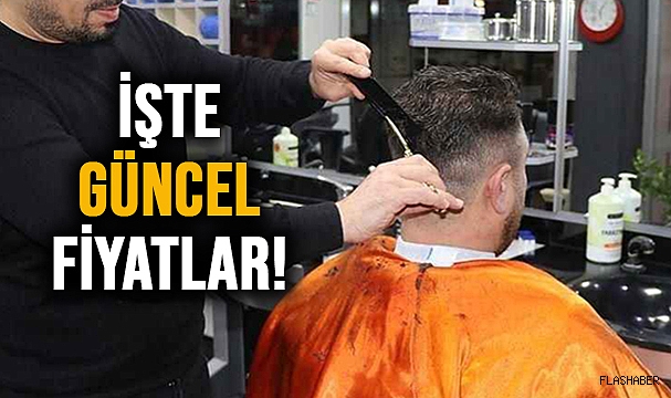 BERBER FİYATLARI YENİDEN BELİRLENDİ!