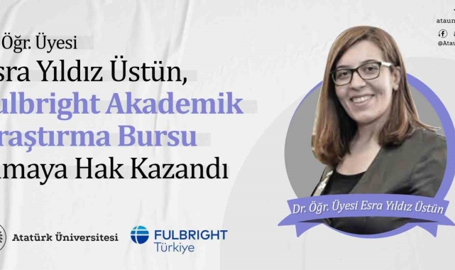 Dr. Öğr. Üyesi Esra Yıldız Üstün, fulbright akademik araştırma bursu kazandı