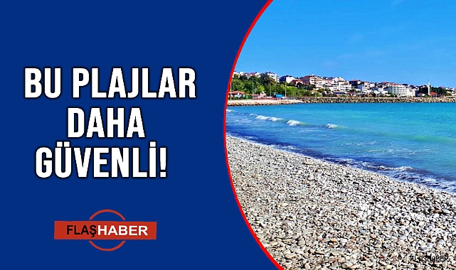 GÜVENLİ DENİZE GİRİLEBİLECEK ALANLAR AÇIKLANDI!
